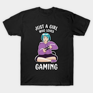 Just A Girl Who Loves Gaming T-Shirt